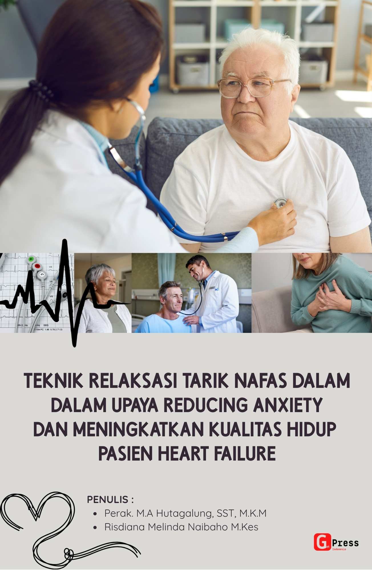 TEKNIK RELAKSASI TARIK NAFAS DALAM DALAM UPAYA REDUCING ANXIETY DAN MENINGKATKAN KUALITAS HIDUP  PASIEN HEART FAILURE